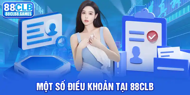 Một số điều khoản tại 88CLB